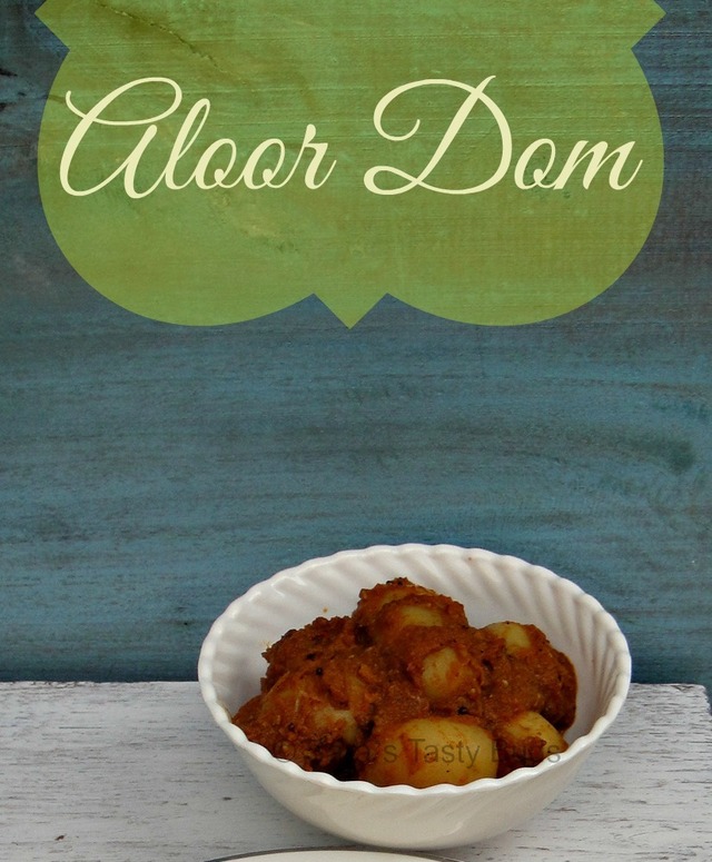 Aloor Dom – Spicy Potato Curry  - আলুর দম