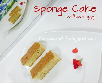 EGGLESS SPONGE CAKE/SPONGE CAKE WITHOUT EGG/EGGLESS VANILLA CAKE
