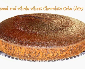 Flaxseed and Whole Wheat Chocolate Cake (Diary free)