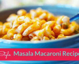 Indian Style Masala Macaroni Recipe