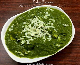 Palak paneer (Spinach Tofu/Cottage cheese Gravy)