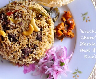 Erachi Choru Recipe – Kerala Meat ‘N’ Rice