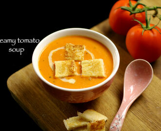 tomato soup recipe | creamy tomato soup recipe