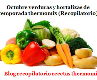 Octubre  verduras de temporada 2017 thermomix (Recopilatorio)