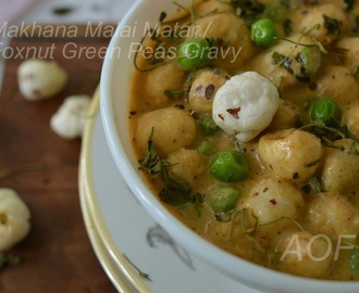 Makhana Malai Matar ( Navratri special No-onion No-garlic recipe)