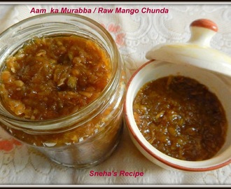 Aam  ka Murabba / Raw Mango Chunda - India