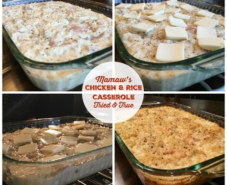 Mamaw's Chicken & Rice Casserole - Tried & True