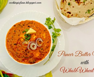 Paneer Butter Masala with Whole wheat Naan