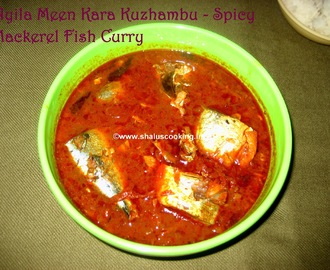 Ayila Meen Kara Kuzhambu - Spicy Mackerel Fish Curry