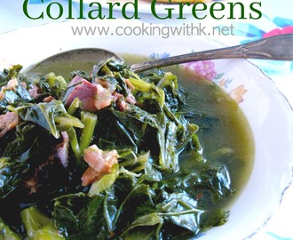 Southern Style Collard Greens {Granny's Recipe}