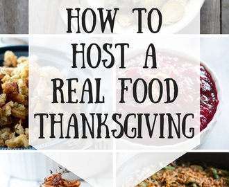 How to Host a Real Food Thanksgiving