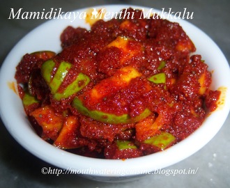 Instant Mango Pickle -- Mamidikaya Menthi Mukkalu Recipe
