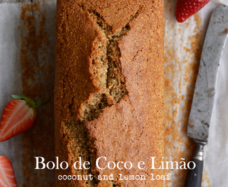 Bolo de Coco e Limão - Coconut and Lemon Loaf