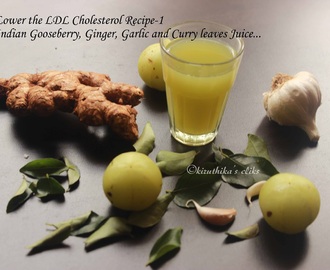 Indian Gooseberry(Amla), Curry leaves, Ginger and Garlic juice- Juice to lower your LDL Cholesterol, A hair Tonic