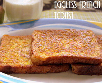 Eggless French toast recipe – How to make eggless French toast recipe – easy breakfast recipes