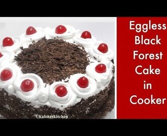 Eggless Black Forest Cake in Pressure Cooker  | Black forest Cake recipe | kabitaskitchen