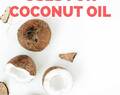 30+ Surprising Uses for Coconut Oil