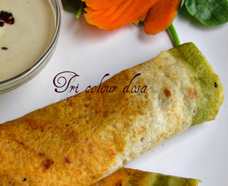 Healthy Tricolour Dosa ~ Independence day special