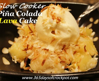 Slow Cooker (crock-pot) Pina Colada Lava Cake