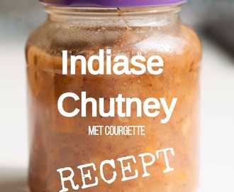 Recept Indiase Chutney met Courgette