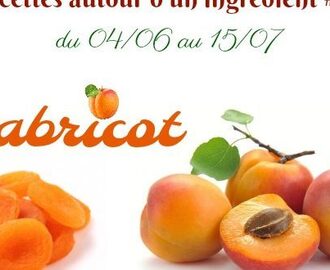 recettes autour d’un ingrédient #30 L’abricot
