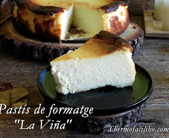 Pastís de formatge “La Viña”