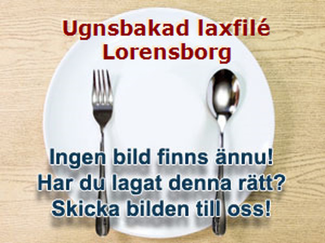 Ugnsbakad laxfilé Lorensborg