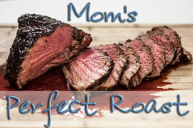 Mom’s Perfect Roast
