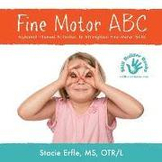 Fine Motor ABC: Alphabet Themed Activities to Strengthen Fine Motor Skills