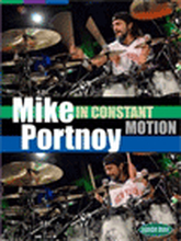 Mike Portnoy: In Constant Motion