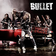 Bullet: Highway pirates 2011