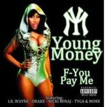 Young Money - F-You, Pay Me [Explicit]