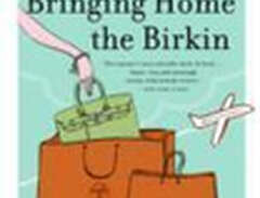 Bringing Home the Birkin