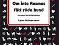 Om Inte Rasmus Fått Röda Hu...