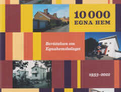 10 000 Egna Hem - Berättels...