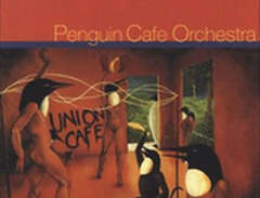 Penguin Cafe Orchestra: Uni...