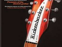 Rickenbacker Guitars: Pione...