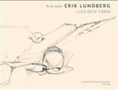 Arkitekt Erik Lundberg - lj...
