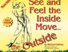 See & Feel the Inside Move...