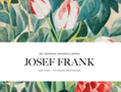 Josef Frank : De okända akv...