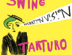 Swing Tarturo: Operation vi...