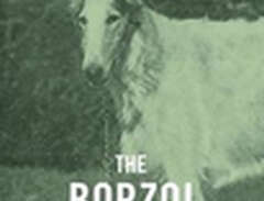 The Borzoi - A Complete Ant...