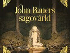 John Bauers sagovärld : en...